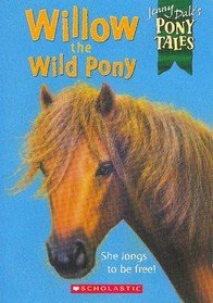 Stock image for Willow the Wild Pony for sale by Ravin Books