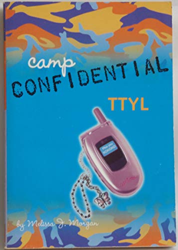 9780439863230: TTYL (Camp Confidential)