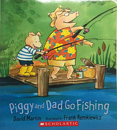 9780439864237: Piggy and Dad Go Fishing