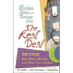 Imagen de archivo de The Real Deal---Friends: Chicken Soup for the Teenage Soul a la venta por MVE Inc