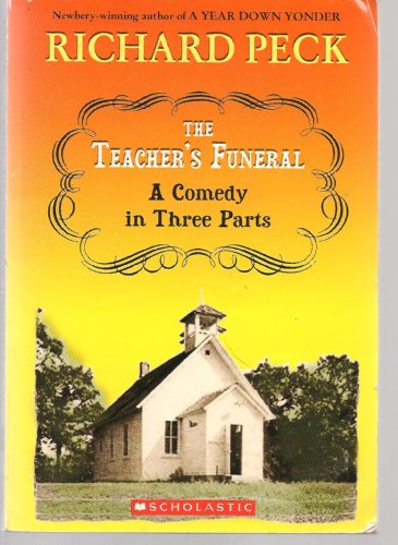 9780439865173: TheTeacher's Funeral: A Comedy in Three Parts