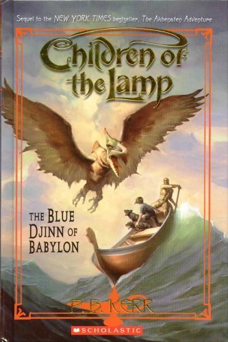 Beispielbild fr The Blue Djinn Of Babylon - Children Of The Lamp - Book Two (Children of the Lamp, Book 2) zum Verkauf von Robinson Street Books, IOBA