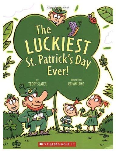 Imagen de archivo de The Luckiest St. Patrick's Day Ever! a la venta por Gulf Coast Books