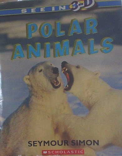 Beispielbild fr See in 3D Polar Animals zum Verkauf von Better World Books