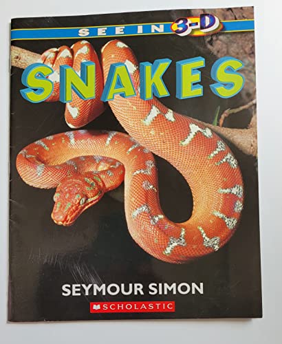 9780439866514: Title: Snakes See in 3D