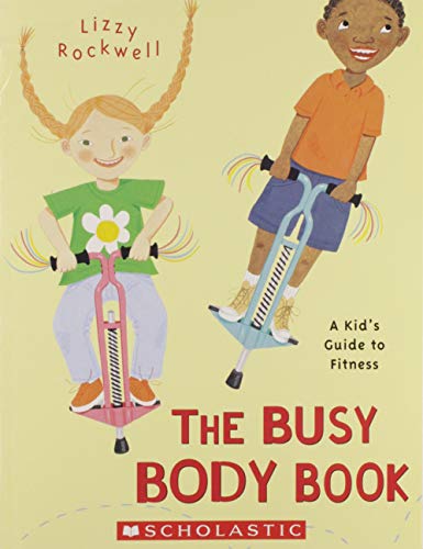 Imagen de archivo de The Busy Body Book: A Kid's Guide to Fitness a la venta por BookHolders