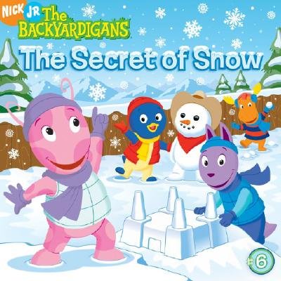 Beispielbild fr Secret of Snow, The: Nick Jr., The Backyardigans zum Verkauf von THE OLD LIBRARY SHOP