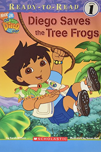 9780439870580: Title: Diego Saves the Tree Frogs ReadyToRead Level 1