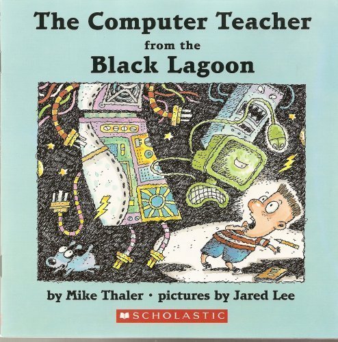 Stock image for The Computer Teacher from the Black Lagoon for sale by Jenson Books Inc