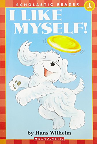 Imagen de archivo de I Like Myself (Scholastic Reader, Level 1) a la venta por Firefly Bookstore