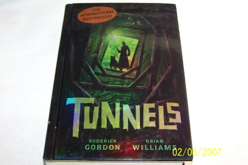 Tunnels (9780439871778) by Gordon, Roderick; Williams, Brian