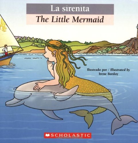 Bilingual Tales: La sirenita / The Little Mermaid (Spanish Edition)