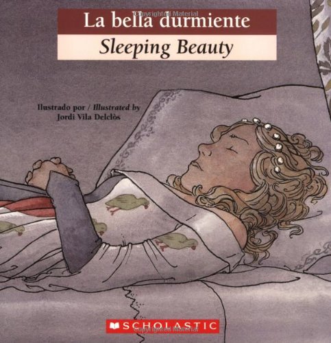 9780439871990: La Bella Durmiente/Sleeping Beauty (Bilingual Tales)
