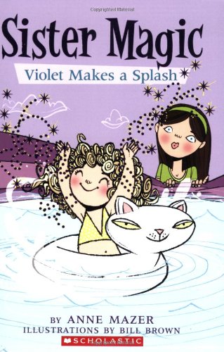 Beispielbild fr Violet Makes a Splash (Sister Magic, No. 2) zum Verkauf von SecondSale