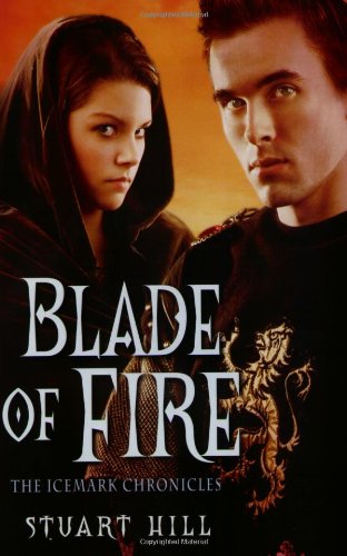 Beispielbild fr Blade of Fire (The Icemark Chronicles 2) zum Verkauf von BooksRun