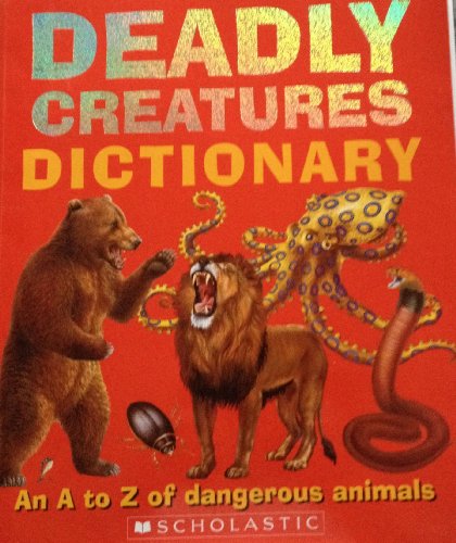 Beispielbild fr Deadly Creatures Dictionary zum Verkauf von SecondSale