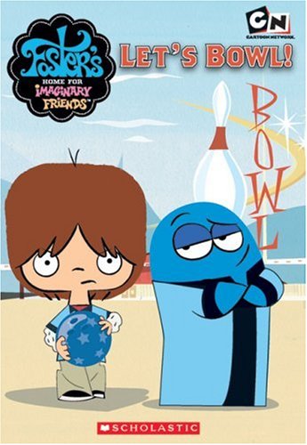 Beispielbild fr Junior Chapter Book #2: Let's Bowl (Foster's Home For Imaginary Friends) zum Verkauf von Wonder Book