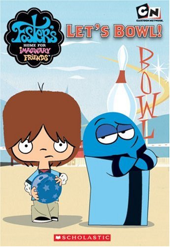 Stock image for Junior Chapter Book #2: Let's Bowl (Foster's Home For Imaginary Friends) for sale by Wonder Book