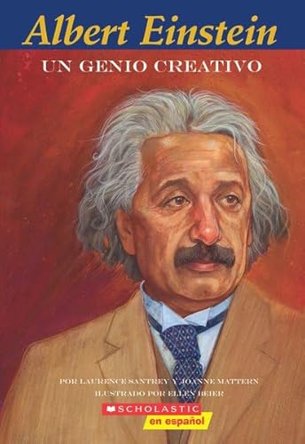 Imagen de archivo de Albert Einstein: Un genio creativo (Easy Bio) (Spanish Edition) a la venta por Half Price Books Inc.