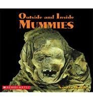 Outside and Inside Mummies - Sandra Markle