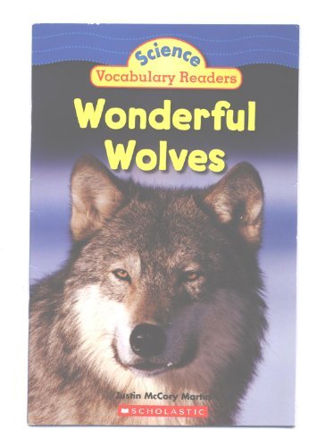 Beispielbild fr Wonderful Wolves (Science Vocabulary Readers) zum Verkauf von SecondSale