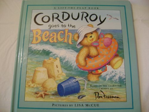 Beispielbild fr Corduroy Goes To The Beach zum Verkauf von Half Price Books Inc.
