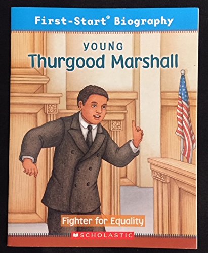 9780439878883: First-Start Biography Young Thurgood Marshall