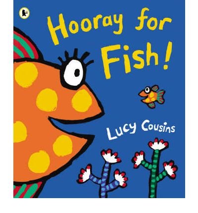 9780439879552: [Hooray for Fish!] [by: Lucy Cousins]