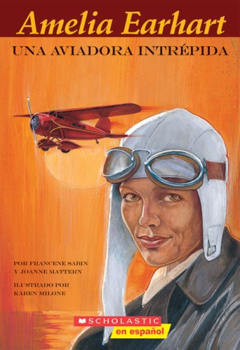 9780439879989: Amelia Earhart: Una aviadora intrepida/ Adventure in the Sky (Easy Bio)