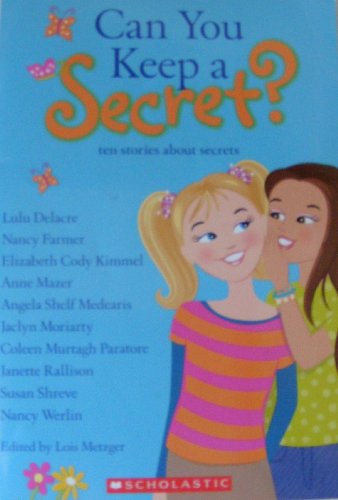 Beispielbild fr Can You Keep a Secret? : Ten Stories about Secrets zum Verkauf von Better World Books