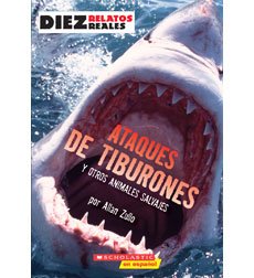 Beispielbild fr Diez Relatos Reales - Ataques de Tiburones Y otros Animales Salvajes zum Verkauf von SecondSale