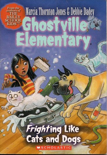 Stock image for Frighting Like Cats and Dogs (Ghostville Elementary) for sale by Gulf Coast Books