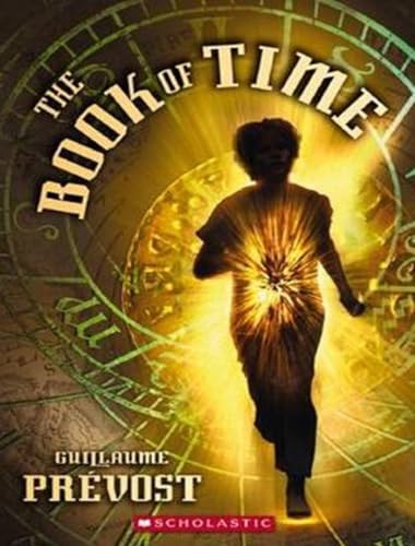 Stock image for The Book of Time #1: The Book of Time for sale by Reliant Bookstore