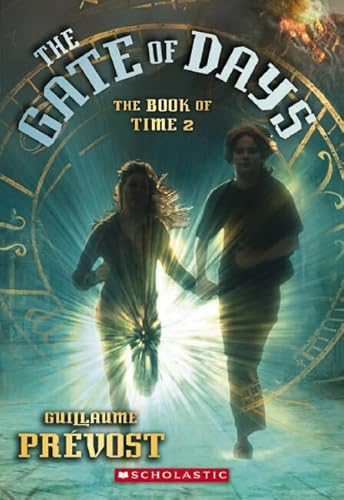 9780439883801: The Gate of Days (The Book of Time 2)