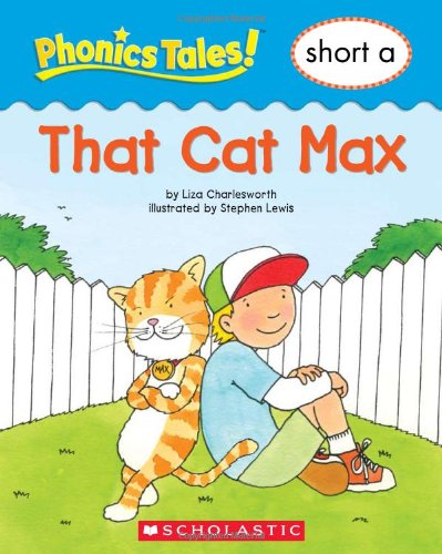 9780439884518: Phonics Tales: That Cat Max (Short A)