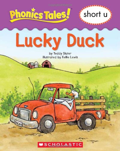 9780439884563: Lucky Duck Short U (Phonics Tales)