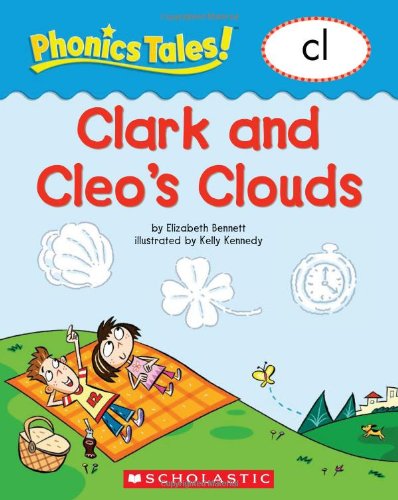 9780439884686: Phonics Tales: Cleo and Clark s Clouds (CL)