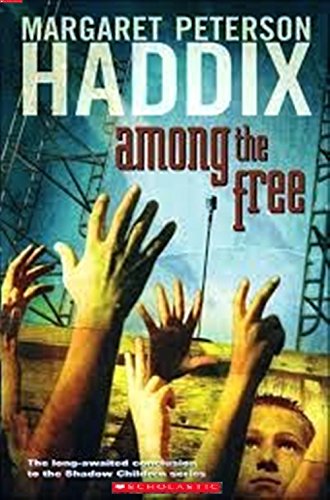 9780439887380: AMONG THE FREE - A SHADOW CHILDREN BOOK