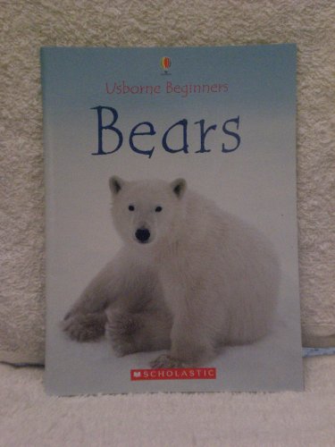 Stock image for Usborne Beginners Bears for sale by Better World Books