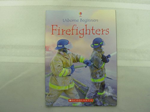 Imagen de archivo de Firefighters (Usborne Beginners) a la venta por Your Online Bookstore
