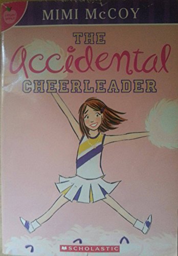 9780439890564: The Accidental Cheerleader (Candy Apple)