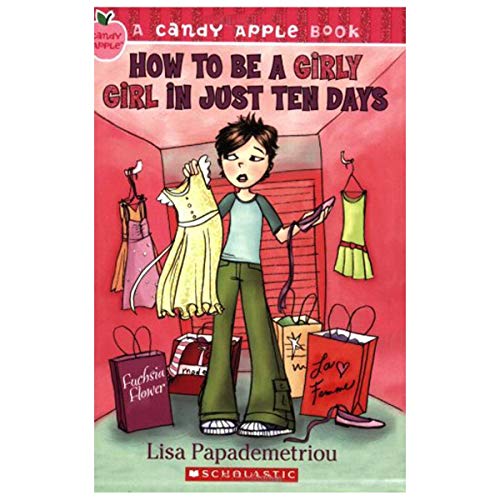 9780439890588: How to Be a Girly Girl in Just Ten Days