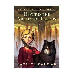 Stock image for Beyond the Valley of Thorns-The Land of Elyon- Book 2 for sale by BookHolders