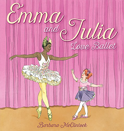 Beispielbild fr Emma and Julia Love Ballet zum Verkauf von Better World Books
