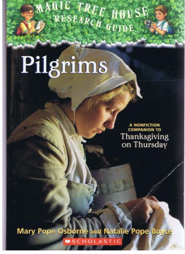 Stock image for Pilgrims- Magic Tree House Research Guide (MAGIC TREE HOUSE) by MARY POPE OSBORNE (2006-05-03) for sale by SecondSale