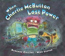 9780439895866: When Charlie McButton Lost Power