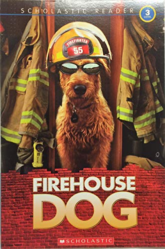 Beispielbild fr Firehouse Dog (Scholastic Reader, Level 3) zum Verkauf von Wonder Book