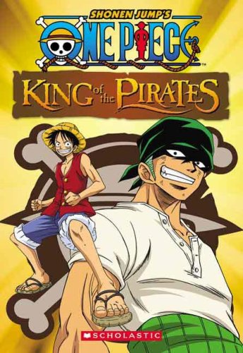 Imagen de archivo de King of the Pirates (Shonen Jumps One Piece) a la venta por Bookoutlet1