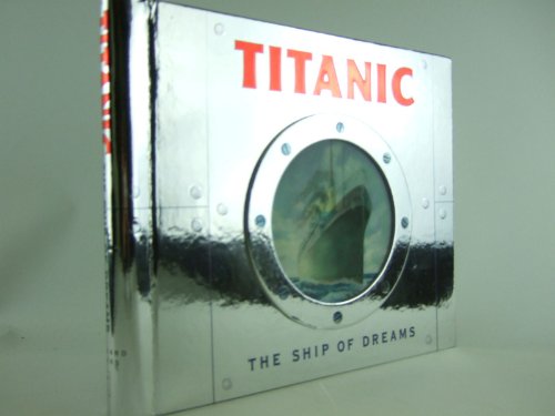 Beispielbild fr Titanic: The Ship of Dreams zum Verkauf von ThriftBooks-Atlanta