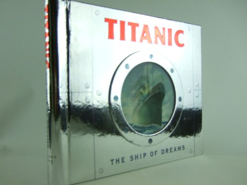 Imagen de archivo de Titanic: The Ship of Dreams a la venta por ThriftBooks-Atlanta